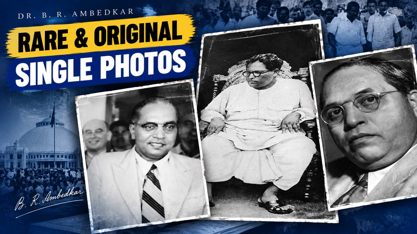 Dr Babasaheb Ambedkar Original Photos